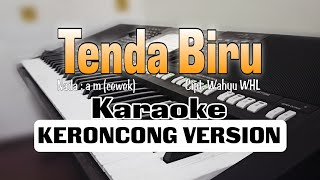 Tenda biru  Keroncong Version Karaoke [upl. by Einnil]