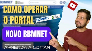 APRENDA OPERAR E CADASTRAR PREGÕES NO PORTAL NOVO BBMNET [upl. by Kosey]