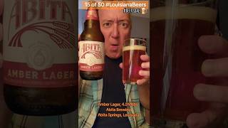 15 of 50 LouisianaBeers Amber Lager by Abita Brewing of Abita Springs Louisiana BeerGoals 🍺 [upl. by Fellner113]