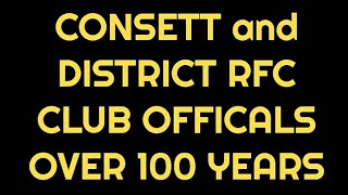 Consett RFC Club Officals over the Century [upl. by Anaz]