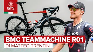 La BMC Teammachine R 01 di Matteo Trentin  Biciclette dei Pro [upl. by Burley929]