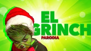 EL GRINCH Parodia [upl. by Aranahs27]