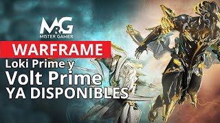 💥 WARFRAME  VOLT PRIME Y LOKI PRIME  YA DISPONIBLES  ESTAS SON SUS RELIQUIAS✅ [upl. by Thacher]