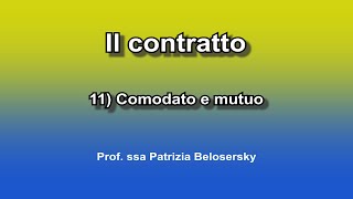 Il contratto 11 comodato e mutuo [upl. by Lipson910]