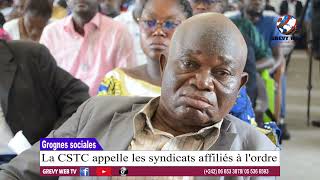 Revendications sociales la CSTC appelle les syndicats affiliés à lordre grevywebtv7831 [upl. by Nodnarbal240]