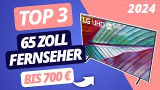 Der BESTE 65 ZOLL FERNSEHER 2024 bis 700 Euro  TOP 3 Fernseher im VERGLEICH [upl. by Roper733]