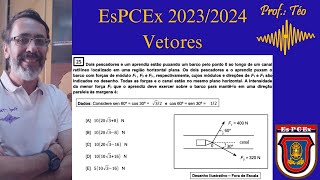 EsPCEx 2023 2024 Vetores [upl. by Swehttam]