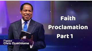 Faith Proclamation Part 1  Pastor Chris Oyakhilome [upl. by Ahsiat]