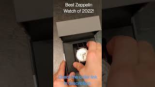 Most Ordered Zeppelin Watch of 2022 [upl. by Westney402]