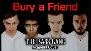 Billie Eilish  Bury A Friend  Bass Singers Acapella Cover [upl. by Aicnom95]