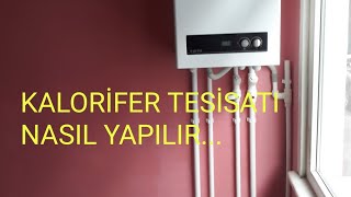 KALORİFER TESİSATI NASIL YAPILIR [upl. by Albertson]