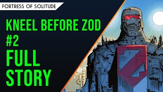 Kneel Before Zod 2  FULL STORY BREAKDOWN [upl. by Eirdua]