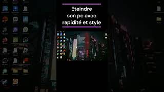 Comment éteindre son PC avec RAPIDITÉ ET STYLE  astuces pc [upl. by Atekin]