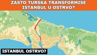 Zasto Turska Transformise Istanbul U Ostrvo [upl. by Refiffej]