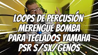 LOOPS DE PERCUSION MERENGUE BOMBA 135 BPM PARA TECLADOS YAMAHA [upl. by Ayouqat328]