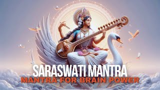 SARASWATI MANTRA  Powerful Mantra for Memory Creativity and Knowledge 108 Times [upl. by Yeliab]