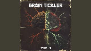 Brain Tickler [upl. by Einohtna]