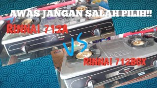 kompor rinnai 712A vs 712 BGXbagus yg mana [upl. by Laina981]