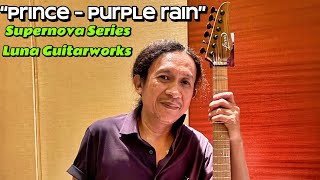 Prince  Purple Rain Live Guitar Solo  Utox Londalo Luna Guitarworks Supernova Series [upl. by Assenal]