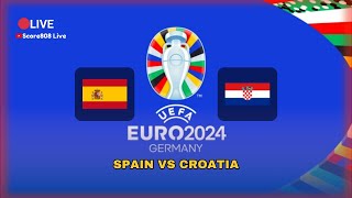 🔴EURO 2024  Spain vs Croatia  LIVE Streaming  Score808 Live Football [upl. by Tomchay364]