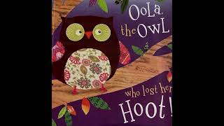 Oola the Owl who Lost Her Hoot [upl. by Ydniw]