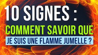 10 SIGNES  Comment Savoir Que Je Suis Une Flamme Jumelle  🔥 [upl. by Otho263]