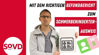 Mit dem richtigen Befundbericht zum Schwerbehindertenausweis [upl. by Atiuqcir]