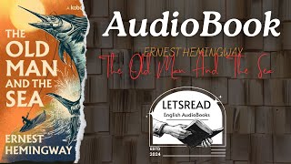 The Old Man and the Sea by Ernest Hemingway  Full Audiobook English Learning [upl. by Amri]