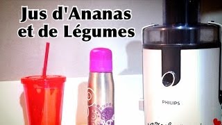 Ep 131  Recette  Jus de Fruit Ananas et Légumes Detox Rééquilibrage Alimentaire  Régime [upl. by Louanne]