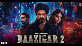 Baazigar 2 Full Action Movie 2024  Shah Rukh Khan Aryan Khan Deepika Padukon Emraan Hashmi [upl. by Ainahpets]