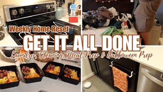 GET IT ALL DONE WITH ME  WEEKLY HOME RESET  LAUNDRY CLEANING MEAL PREP amp HALLOWEEN PREP [upl. by Rolecnahc617]