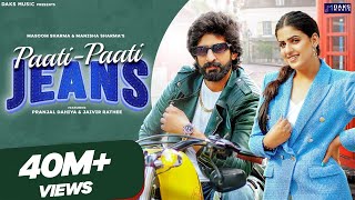 Paati Paati Jeans Official Video Pranjal Dahiya  Jaivir  Masoom  Manisha Haryanvi Songs 2022 [upl. by Aihseyn907]