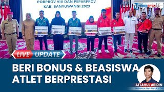 Atlet Berprestasi Terima Bonus Rp 796 Juta hingga Beasiswa Pendidikan dari Bupati Banyuwangi [upl. by Essie]