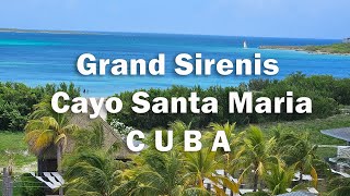 Grand Sirenis Cayo Santa Maria part 1 [upl. by Nelli373]