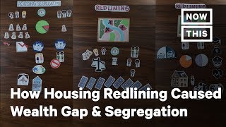 How Housing Redlining Contributed to the Racial Wealth Gap and Segregation  NowThis [upl. by Areid467]