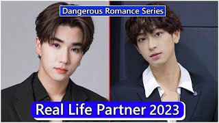 Perth Tanapon And Chimon Wachirawit Dangerous Romance Real Life Partner 2023 [upl. by Roid]