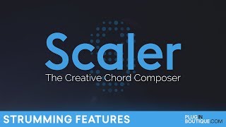 Plugin Boutique Scaler 15  New Strumming Feature Tutorial [upl. by Lletnom]