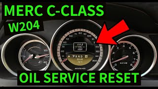 MERCEDES CCLASS W204  How To Reset Service Overdue Oil Light [upl. by Birkett606]