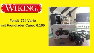 Fendt 724 Vario  Cargo Frondlader 6 100 I Vorstellung wiking [upl. by Elmore]