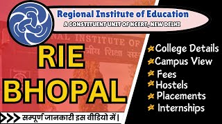 RIE Bhopal  Complete Detail About NCERT RIE BEdBhopal  BEd amp MEd Integrated [upl. by Errot]