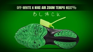 OFFWHITE x Nike Air Zoom Tempo Next BLACK 2021 DETAILED LOOK  RELEASE DATE [upl. by Obrien]