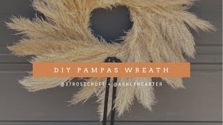 DIY PAMPAS GRASS WREATH [upl. by Carlye]