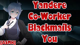 Yandere CoWorkers Blackmails You ASMRAudio RoleplayF4AManipulativeEnemies To LoversFdom [upl. by Eversole]