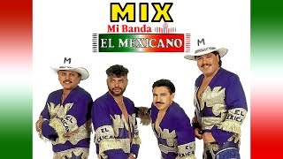 Mix Banda El Mexicano [upl. by Argela]