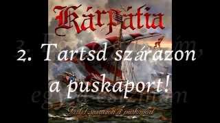 Kárpátia  Tartsd szárazon a puskaport Full album [upl. by Esther]