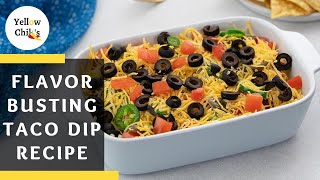 Easy Homemade Taco Dip Recipe Elevate Your Crunchy Snacks [upl. by Eronel207]