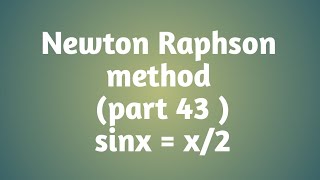 Newton Raphson method  part 43  sinx  x2 [upl. by Sucirdor]