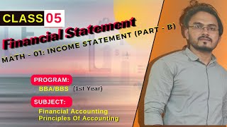 Financial Statements Class 5  Income Statement  Part B [upl. by Weaver]