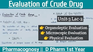 Evaluation of Crude Drugs  Organoleptic  Microscopic  Physical Evaluation  Pharmacognosy [upl. by Wehner]