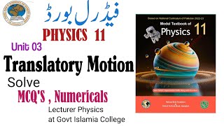 Unit 03 Translatory Motion Solve All Exercise  Class 11 Physics  National Book NBF Federal board [upl. by Caraviello764]